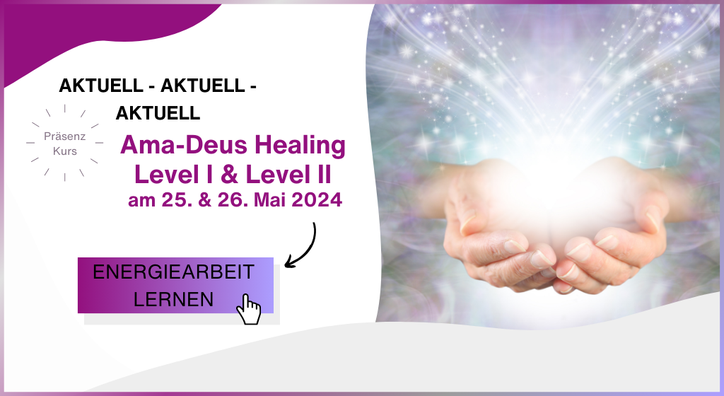Ama-Deus Healing Kurs aktuell
